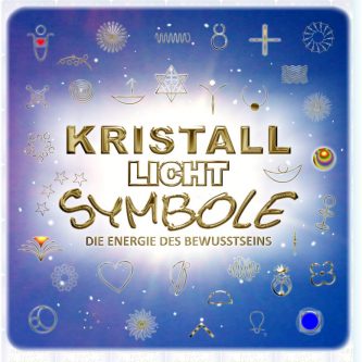 Kristall Licht Symbole • Ängste & Zweifel aus eigener Kraft besiegen • Heilwissen der Plejaden