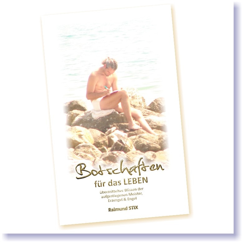 iBook _ Botschaften für das Leben, Gechanneltes Wissen mit Raimund
