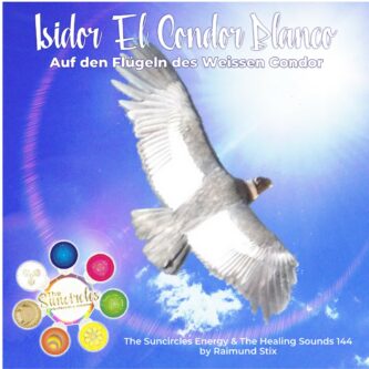 ISIDOR - El Condor Blanco • Auf den Flügeln des Weissen Condor • MP3